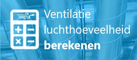 Ventilatie berekenen